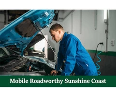 Call us for a mobile roadworthy certificate Sunshine Coast