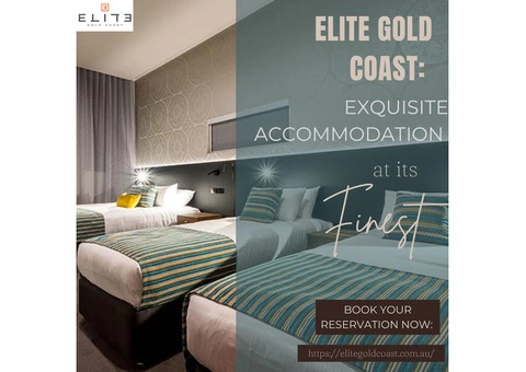 Elite Gold Coast: Exquisite Accommodation at Its Finest - Gold Coast