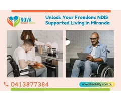 Unlock Your Freedom: NDIS Supported Living in Miranda | Call - 0413877384
