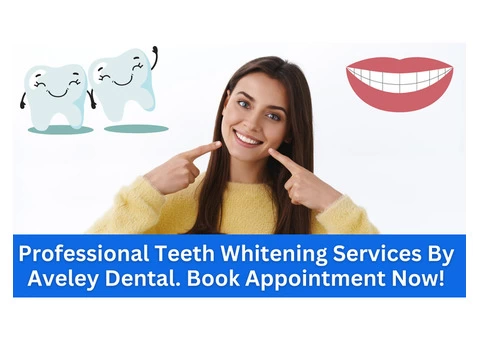 Professional Teeth Whitening Services By Aveley Dental. Book Appointment Now!