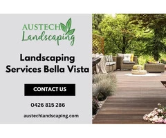 Transform Your Space with Landscaping Services in Bella Vista | Austech Landscaping