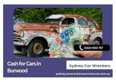 Get Instant Cash for Cars in Burwood | Call 0420 900 757
