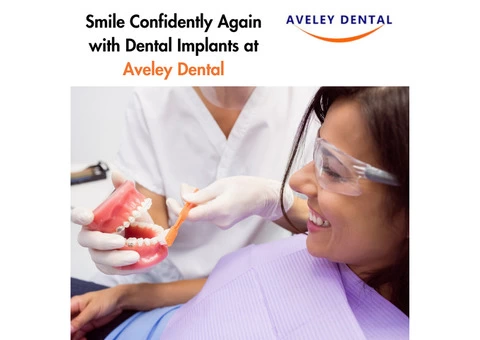 Smile Confidently Again with Dental Implants at Aveley Dental