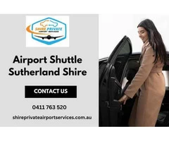 Hassle-Free Airport Shuttle in Sutherland Shire | Shire Private Airport Services