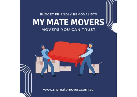 Budget Friendly Removalists - My Mate Movers