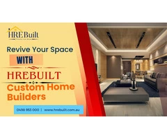 Revive Your Space with hrebuilt Custom Home Builders
