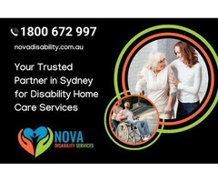 Your Trusted Partner in Sydney for Disability Home Care Services | Call - 1800 672 997