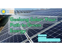 Geelong Solar: Your Path to Green Energy
