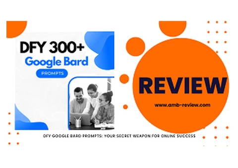 DFY Google Bard Prompts: Your Secret Weapon for Online Success