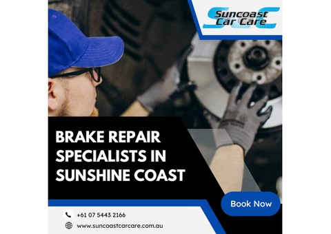Suncoast Car Care: Your trusted brake repair specialists on the Sunshine Coast