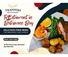 Experience Culinary Delights at Trappers Restaurant in Batemans Bay!
