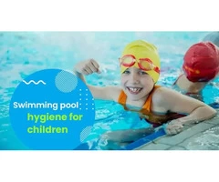 Importance of Swimming Pool Hygiene for Children from Top Child Care Dianella