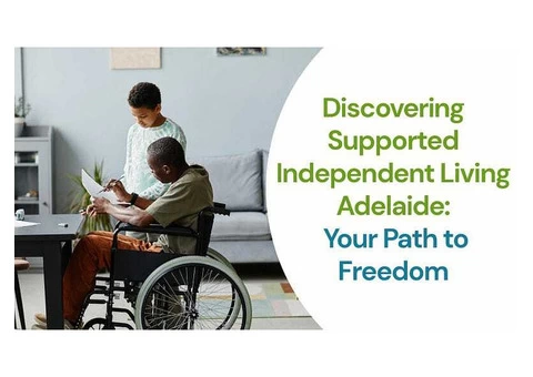 Unlock Independence with Supported Independent Living in Adelaide