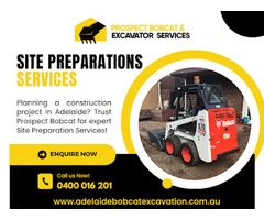 Looking for Site Preparations Services in Adelaide?