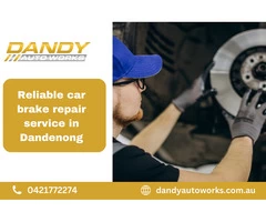 Reliable car brake repair service in Dandenong | 0421772274