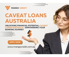 Fast and Secure Caveat Loans in Australia