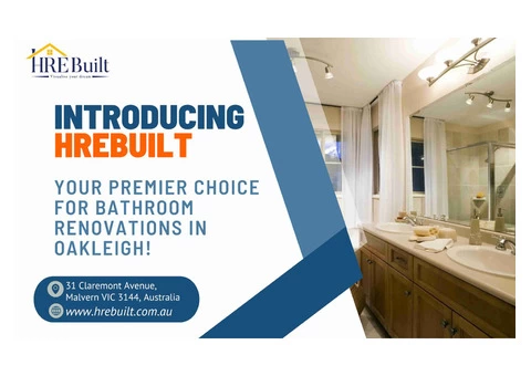 Introducing hrebuilt: Your Premier Choice for Bathroom Renovations in Oakleigh!