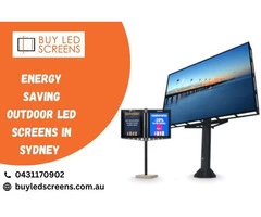 Energy Saving Outdoor LED Screens in Sydney | 0431170902