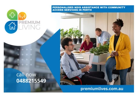 Personalised NDIS Assistance With Community Access Services in Perth