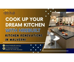 Cook Up Your Dream Kitchen with HreBuilt: Kitchen Renovations Malvern