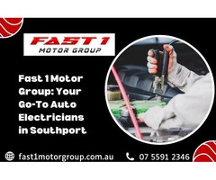 Fast 1 Motor Group: Your Go-To Auto Electricians in Southport | Call us : 07 5591 2346