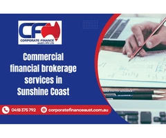 Commercial financial brokerage services in Sunshine Coast | Call us : 0418 375 792