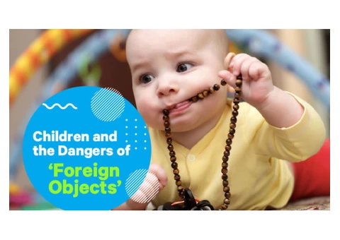 Top Guide to Managing the Dangers of Foreign Objects from Day Care in Morley