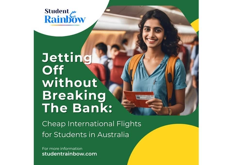 Jetting Off without Breaking the Bank: Cheap International Flights for Students in Australia