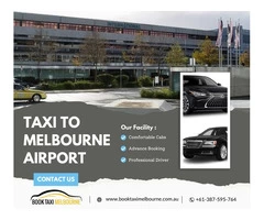 Get Taxi Booking Melbourne At Affordable Rates - BookTaxiMelbourne