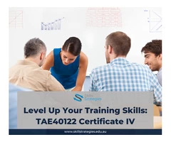 Level Up Your Training Skills: TAE40122 Certificate IV