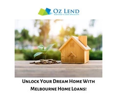 Unlock Your Dream Home With Melbourne Home Loans!