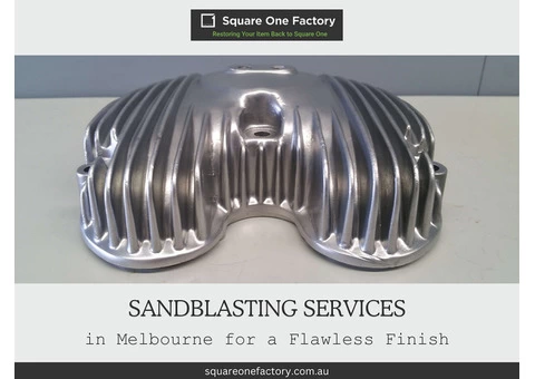 Trust Our Sandblasting Services in Melbourne for a Flawless Finish