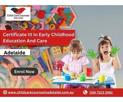 Advance Your Career with Certificate III in Child Care Courses