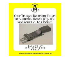 Your Trusted Restraint Fitters in Australia. Here’s Why We are Your Go-To Choice: