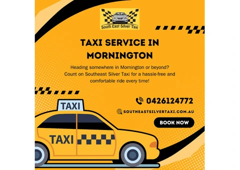 Your Premier Taxi Service in Mornington is Here – South East Silver Taxi!
