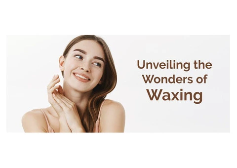 Unveiling the Wonders of Waxing: Why It Reigns as a Popular and Highly Effective Hair Removal Method