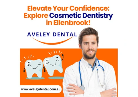 Elevate Your Confidence: Explore Cosmetic Dentistry in Ellenbrook!