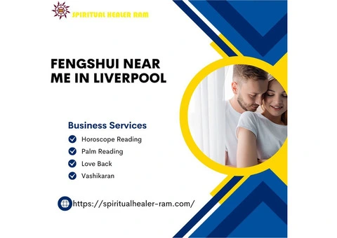 Fengshui near me in Liverpool - Astrologer Ram Guru Ji