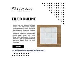 Discover Stylish Tiles Online at Ceramica Homes - Your Go-To Destination for Quality and Variety