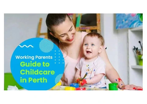 Top Guide for Working Parents Navigating Childcare in Perth