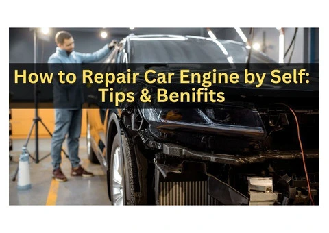 Need Car Engine Repair Service Near by Your Location: Call Now!