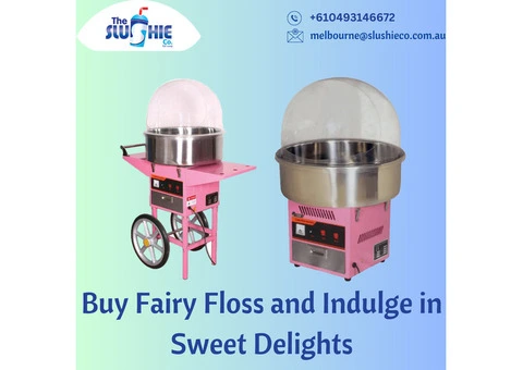Buy Fairy Floss and Indulge in Sweet Delights