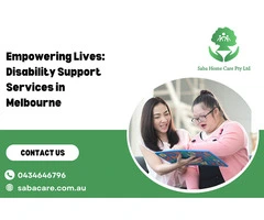 Empowering Lives: Disability Support Services in Melbourne