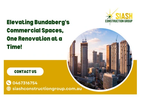 Elevating Bundaberg's Commercial Spaces, One Renovation at a Time!