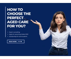 How to Choose the Perfect Aged Care for You?