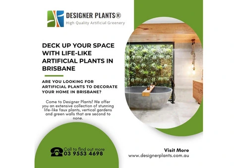 Deck Up Your Space with Life-Like Artificial Plants in Brisbane