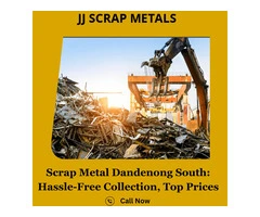 Scrap Metal Dandenong South: Hassle-Free Collection, Top Prices