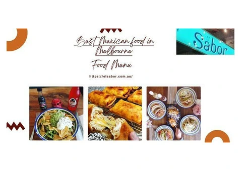 Set out on a Culinary Experience: El Sabor, Melbourne's Shelter for Real Mexican Cooking