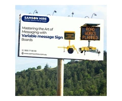 Mastering the Art of Messaging with Variable message Sign Boards