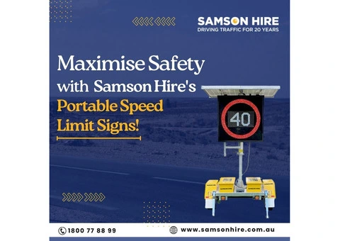 Maximise Safety with Samson Hire's Portable Speed Limit Signs!